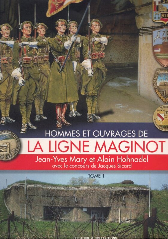 R_LIV_LA_LIGNE_MAGINOT_TOME_1_HOMMES_ET_OUVRAGES_Jean-Yves_MARY_Alain_HONADEL_Jacques_SICARD_HISTOIRE_et_COLLECTIONS_SEP_2009.jpg